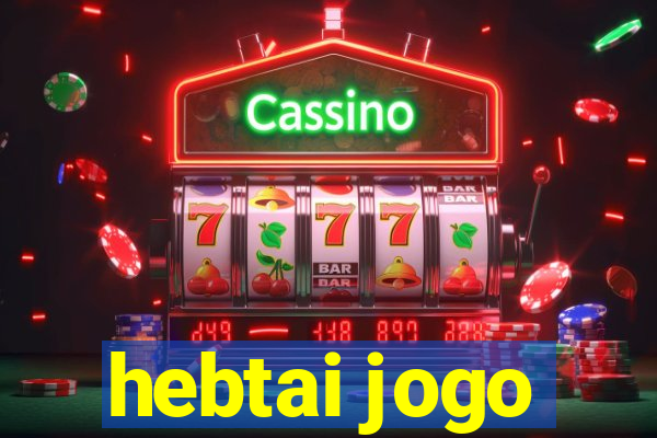 hebtai jogo